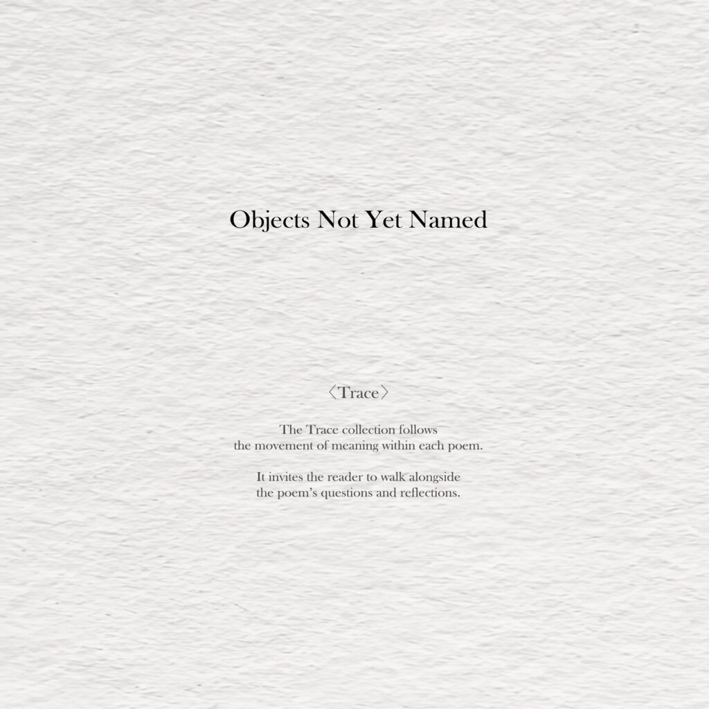 Objects Not Yet Named - Trace    [Open]
